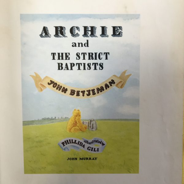Archie & The Strict Baptists, John Betjeman, 1977