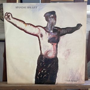 I’ll Fly For You, Spandau Ballet