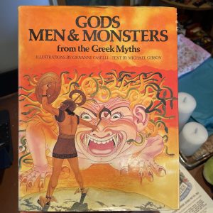 Gods Men & Monsters From The Greek Myths