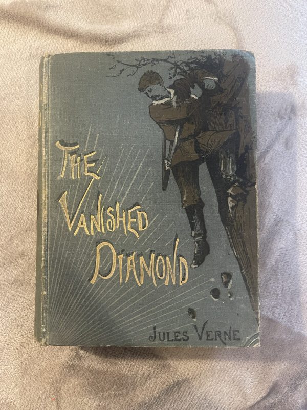 THE VANISHED DIAMOND, A Tale of South Africa, Jules Verne