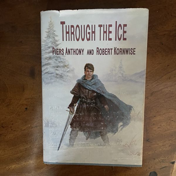 Through The Ice, Piers Anthony And Robert Kornwise, 1989