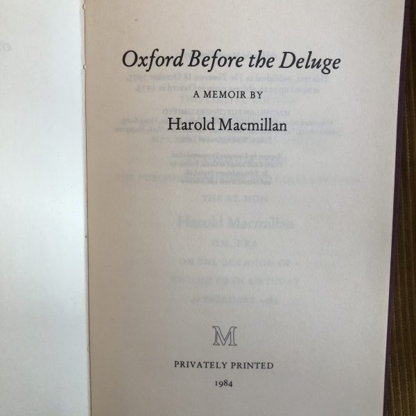 Oxford Before The Deluge - Harold MacMillan, Limited Edition Printing 1984 - Image 3