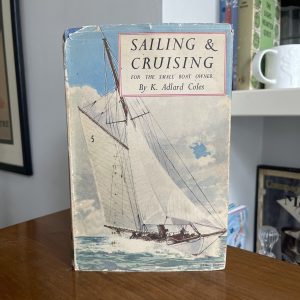 Sailing & Cruising for the small boat owner, 1937