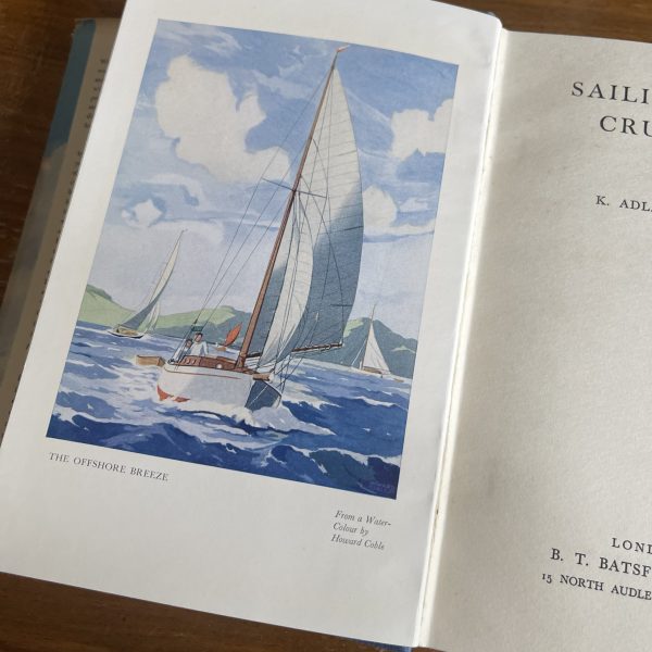 Sailing & Cruising for the small boat owner, 1937 - Image 3